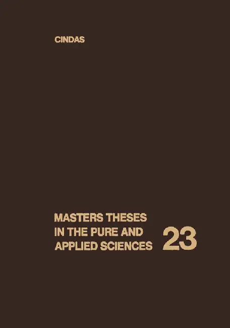 Masters Theses in the Pure and Applied Sciences: Accepted by Colleges and Universities of the United States and Canada Volume 23 by Wade H. Shafer