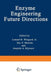 Enzyme Engineering: Future Directions by Lemual B. Wingard