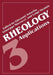 Rheology: Volume 3: Applications by Giovanni Astarita