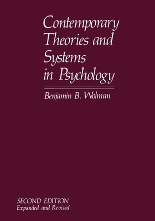 Contemporary Theories and Systems in Psychology by Benjamin B. Wolman