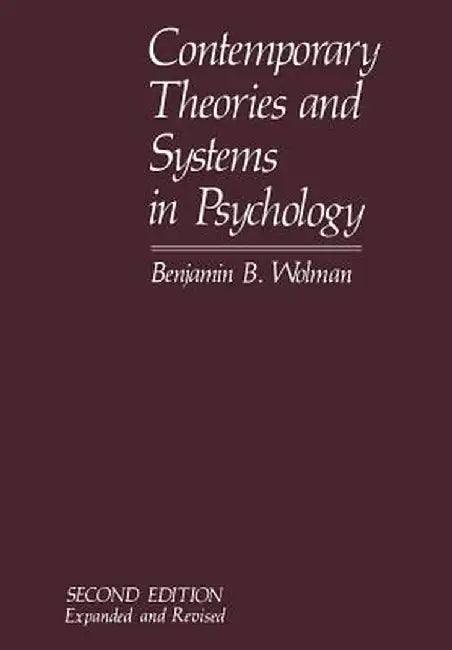 Contemporary Theories and Systems in Psychology by Benjamin B. Wolman