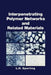 Interpenetrating Polymer Networks and Related Materials by L. H. Sperling