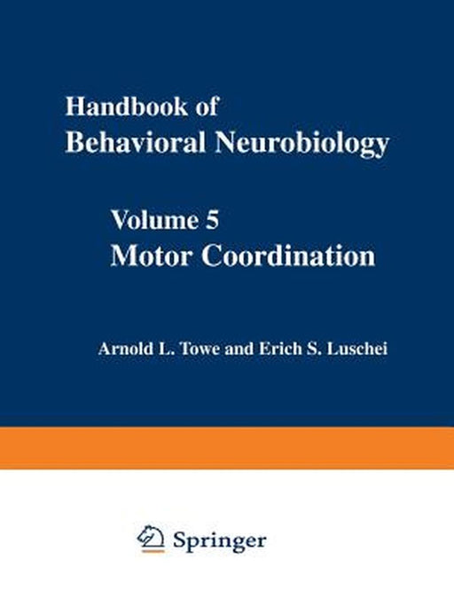 Motor Coordination: Volume 5 by Arnold L. Towe