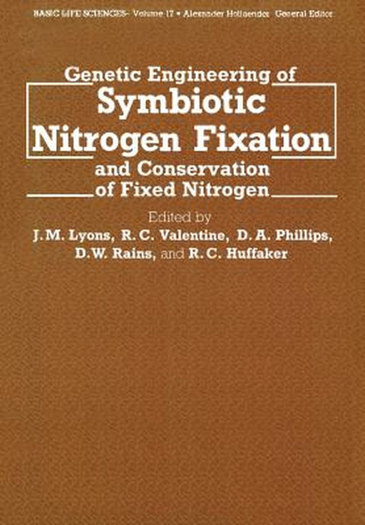 Genetic Engineering of Symbiotic Nitrogen Fixation and Conservation of Fixed Nitrogen by J. M. Lyons