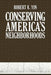 Conserving America's Neighborhoods by Robert Yin