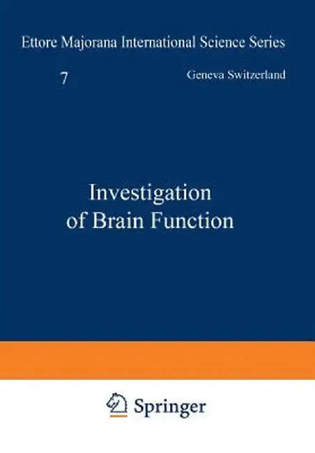 Investigation of Brain Function by A. W. Wilkinson