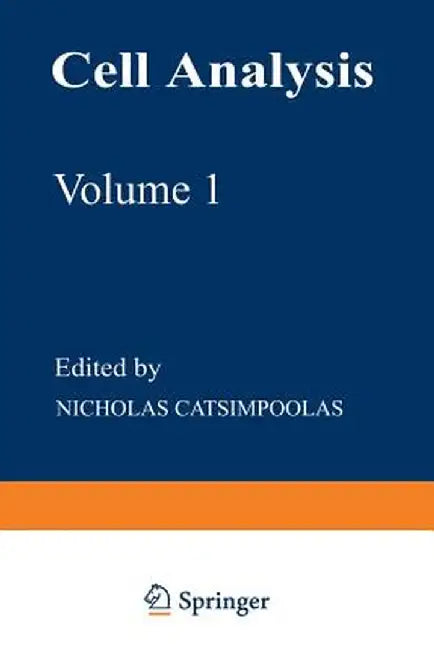 Cell Analysis: Volume 1 by Nicholas Catsimpoolas