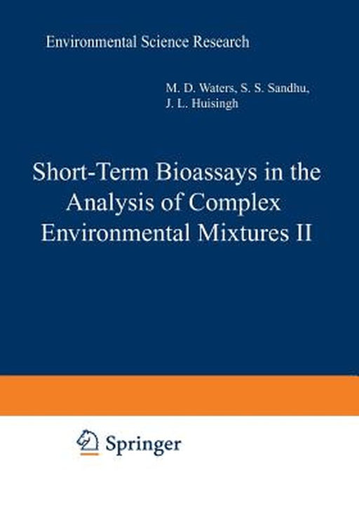 Short-Term Bioassays in the Analysis of Complex Environmental Mixtures II by Michael Waters