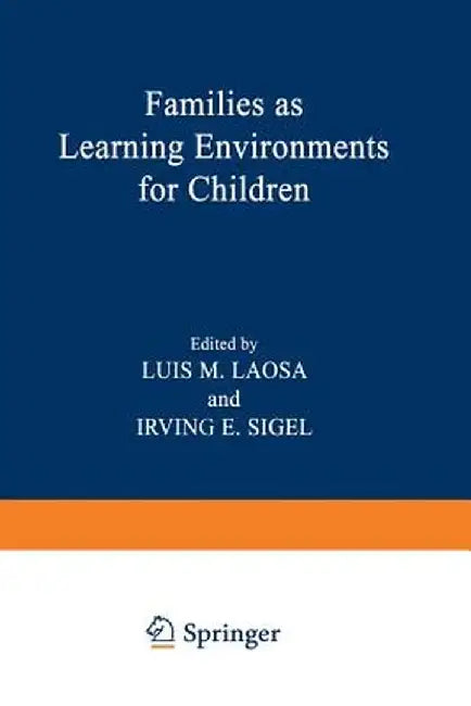 Families as Learning Environments for Children by Luis Laosa
