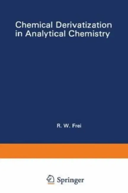 Chemical Derivatization in Analytical Chemistry: Separation and Continuous Flow Techniques by R W Frei