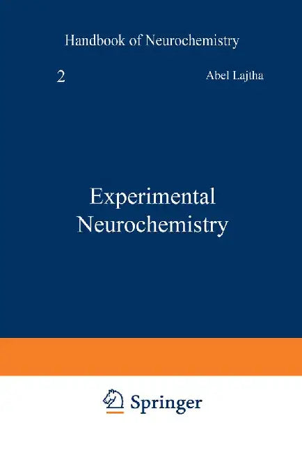 Experimental Neurochemistry by Abel Lajtha