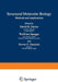 Structural Molecular Biology: Methods and Applications by David Davies