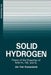 Solid Hydrogen: Theory of the Properties of Solid H2, Hd, and D2 by Jan Kranendonk