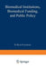 Biomedical Institutions, Biomedical Funding, and Public Policy by H. Hugh Fudenberg