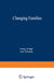 Changing Families by Irving E. Sigel
