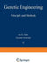 Genetic Engineering: Principles and Methods by Jane K. Setlow