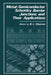 Metal-Semiconductor Schottky Barrier Junctions and Their Applications by B. L. Sharma