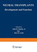 Neural Transplants: Development and Function by John R. Sladek
