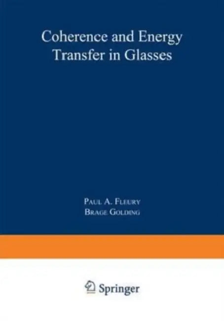 Coherence and Energy Transfer in Glasses by Hui-Ming Wee
