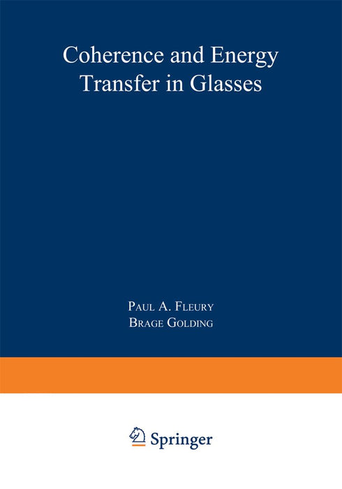 Coherence and Energy Transfer in Glasses by Brage Golding