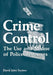 Crime Control: The Use and Misuse of Police Resources by David John Farmer