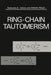 Ring-Chain Tautomerism by Raimonds Valters