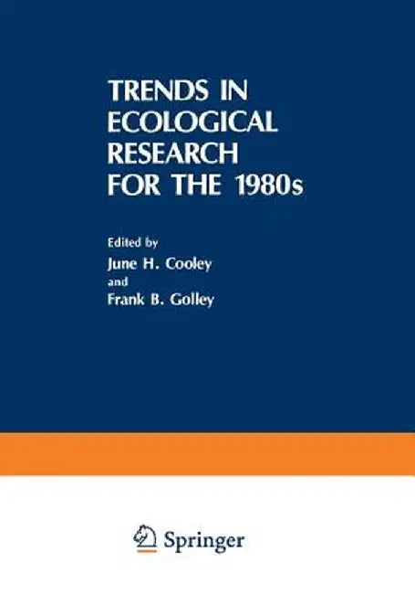 Trends in Ecological Research for the 1980s by June H. Cooley
