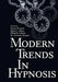 Modern Trends in Hypnosis by David Waxman