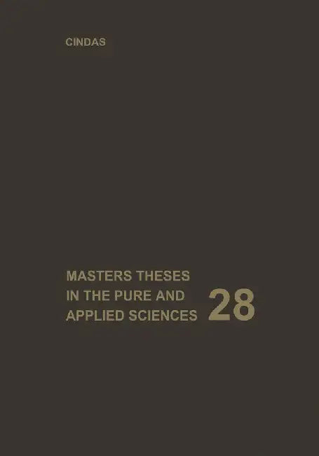 Masters Theses in the Pure and Applied Sciences: Accepted by Colleges and Universities of the United States and Canada Volume 28 by Wade H. Shafer