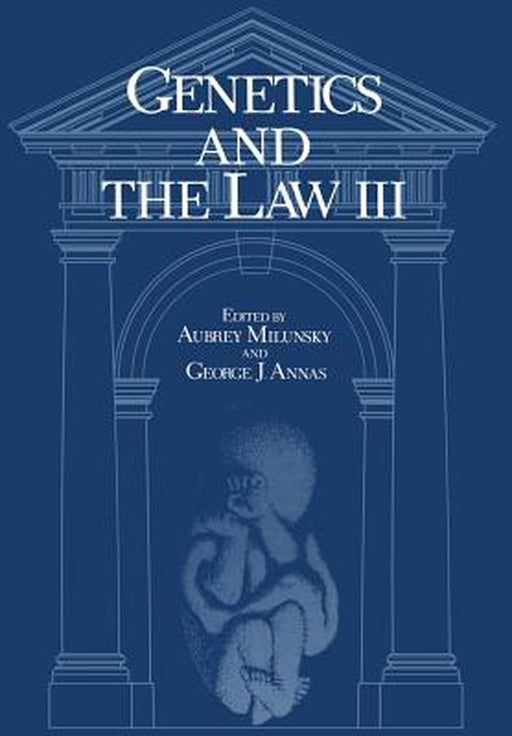 Genetics and the Law III by Aubrey Milunsky