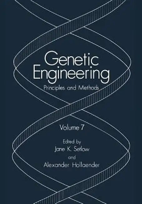 Genetic Engineering: Principles and Methods by Jane Setlow
