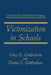 Victimization in Schools by Gary D. Gottfredson