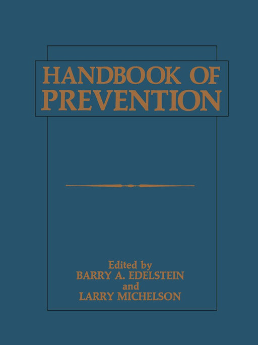 Handbook of Prevention by Barry A. Edelstein