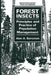 Forest Insects: Principles and Practice of Population Management by Alan A. Berryman