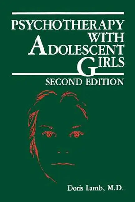 Psychotherapy with Adolescent Girls by D. Lamb