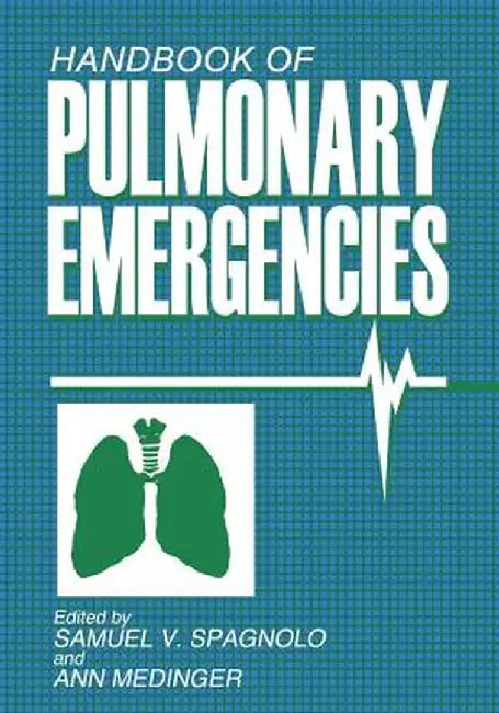 Handbook of Pulmonary Emergencies by A. Medinger