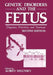 Genetic Disorders and the Fetus: Diagnosis, Prevention, and Treatment by Aubrey Milunsky