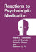 Reactions to Psychotropic Medication by Frank L. Tornatore