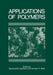 Applications of Polymers by Raymond Seymour