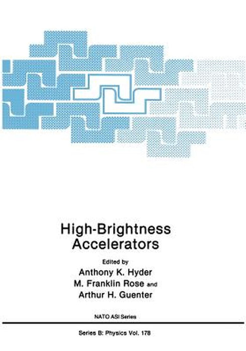 High-Brightness Accelerators by Anthony D. Hyder
