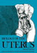 Biology of the Uterus by W. Jollie