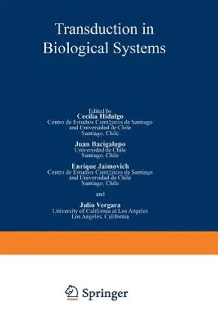 Transduction in Biological Systems by Cecilia Hidalgo