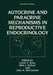 Autocrine and Paracrine Mechanisms in Reproductive Endocrinology by L Krey