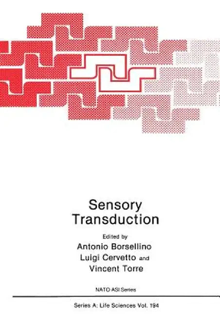 Sensory Transduction by Antonio Borsellino