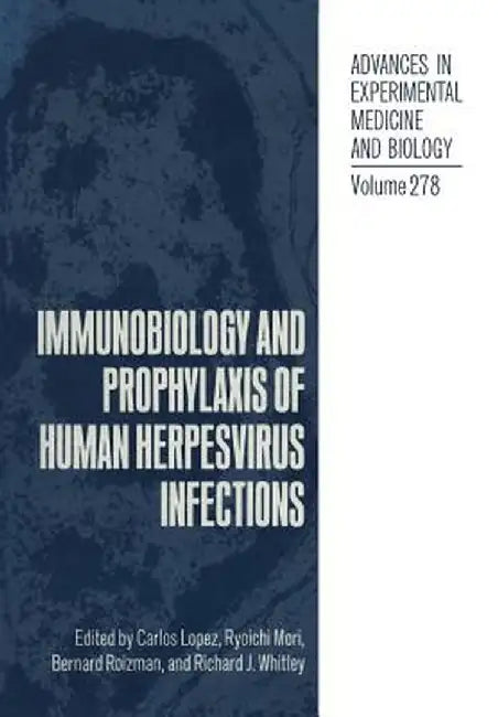 Immunobiology and Prophylaxis of Human Herpesvirus Infections by Carlos Lopez