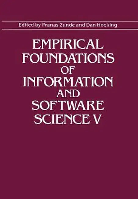 Empirical Foundations of Information and Software Science V by Pranas Zunde
