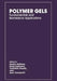 Polymer Gels: Fundamentals and Biomedical Applications by D. Derossi