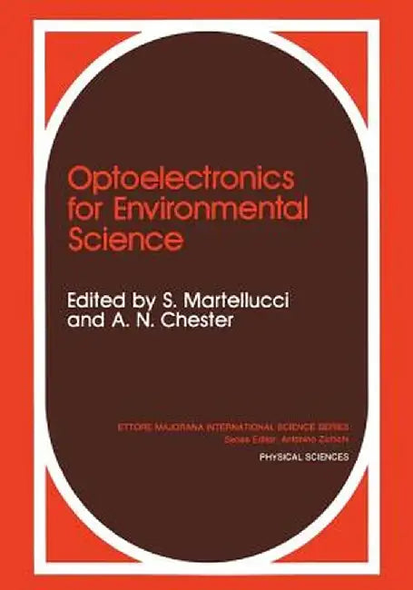 Optoelectronics for Environmental Science: Proceedings of the 14th Course of the International School of Quantum Electronics on Optoelectronics for En by Arthur N. Chester