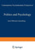 Politics and Psychology: Contemporary Psychodynamic Perspectives by Joan Offerman-Zuckerberg