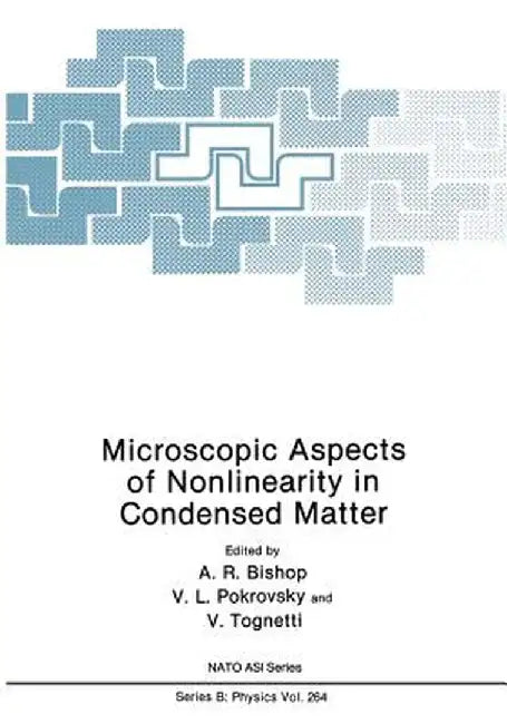 Microscopic Aspects of Nonlinearity in Condensed Matter by Alan R. Bishop